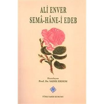 Sema Hane-i Edeb - Ali Enver