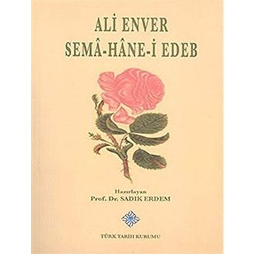 Sema Hane-i Edeb - Ali Enver
