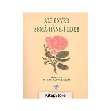 Sema Hane-i Edeb - Ali Enver