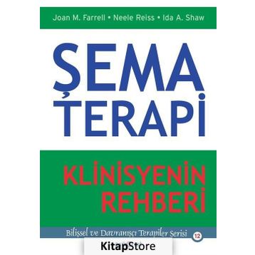 Şema Terapi Klinisyenin Rehberi - Kolektif