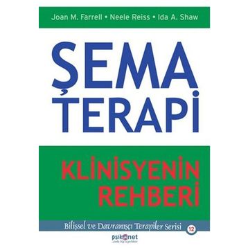 Şema Terapi Klinisyenin Rehberi - Kolektif