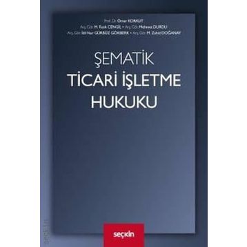 Şematik Ticari İşletme Hukuku - Kolekif