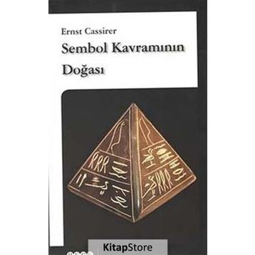 Sembol Kavramının Doğası - Ernst Cassirer