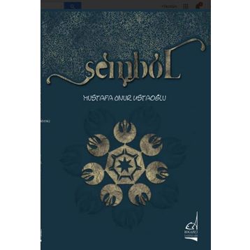 Sembol - Mustafa Onur Ustaoğlu