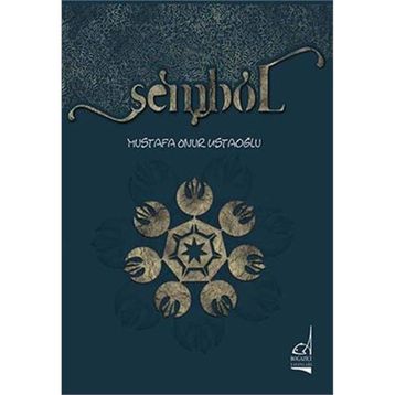 Sembol - Mustafa Onur Ustaoğlu