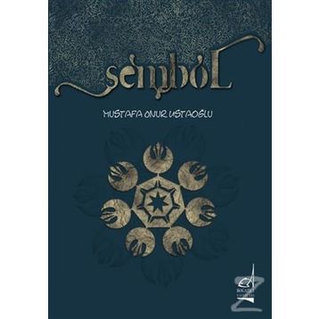 Sembol - Mustafa Onur Ustaoğlu