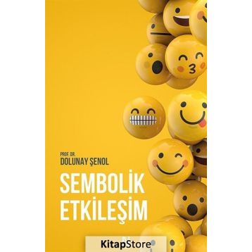 Sembolik Etkileşim - Dolunay Şenol
