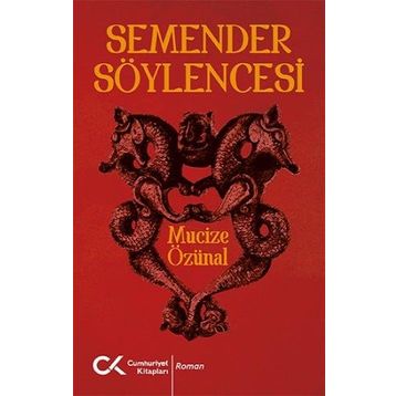 Semender Söylencesi - Mucize Özünal