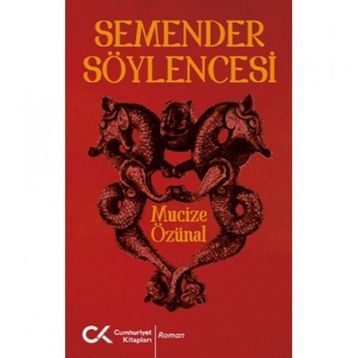 Semender Söylencesi - Mucize Özünal