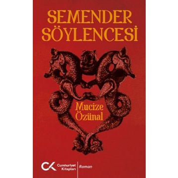 Semender Söylencesi - Mucize Özünal