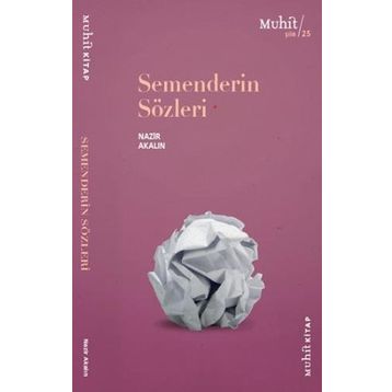 Semenderin Sözleri - Nazir Akalın
