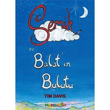 SEMIH VE BALAT'IN BULUTU - TIM DAVIS
