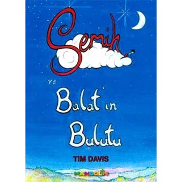 SEMIH VE BALAT'IN BULUTU - TIM DAVIS