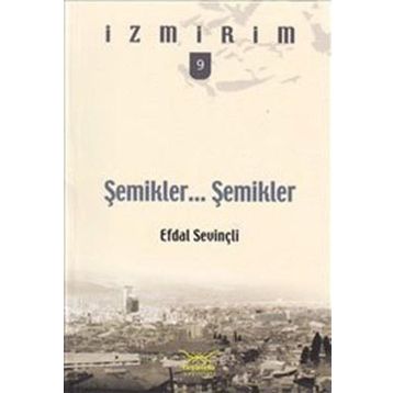 Şemikler Şemikler - Efdal Sevinçli