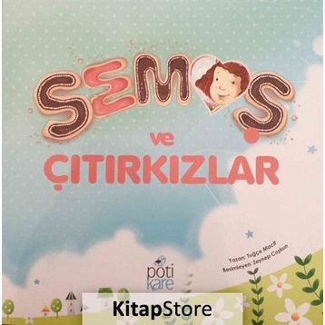 Semoş ve Çıtırkızlar - Tuğçe Macit