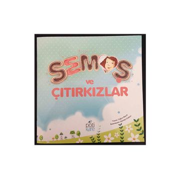 Semoş ve Çıtırkızlar - Tuğçe Macit