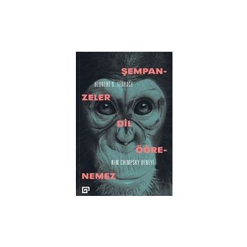 Şempanzeler Dil Öğrenemez Nım Chimpsky Deneyi - Herbert Terrace