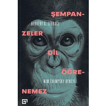 Şempanzeler Dil Öğrenemez Nım Chimpsky Deneyi - Herbert Terrace