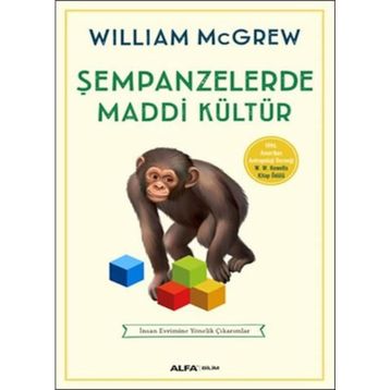 Şempanzelerde Maddi Kültür - William McGrew
