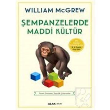Şempanzelerde Maddi Kültür - William McGrew