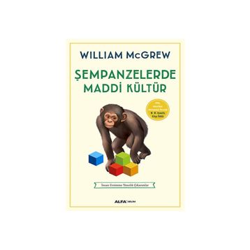 Şempanzelerde Maddi Kültür - William McGrew