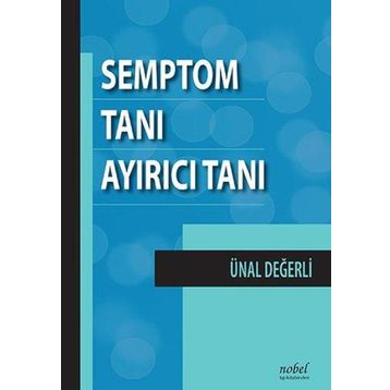 Semptom Tanı Ayırıcı Tanı - Nobel Tıp Kitabevi