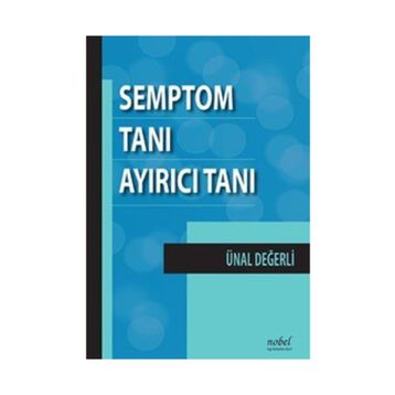 Semptom Tanı Ayırıcı Tanı - Nobel Tıp Kitabevi