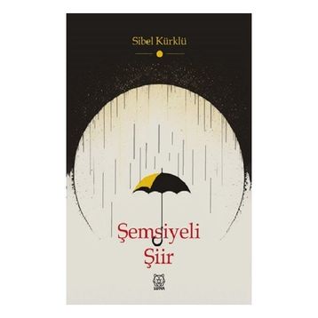 Şemsiyeli Şiir Sibel Kürklü