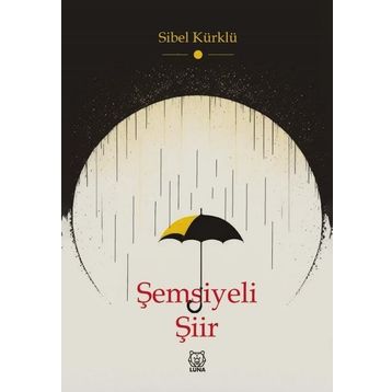 Şemsiyeli Şiir Sibel Kürklü