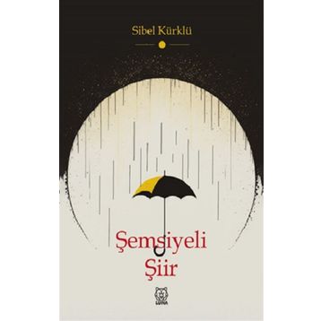 Şemsiyeli Şiir Sibel Kürklü