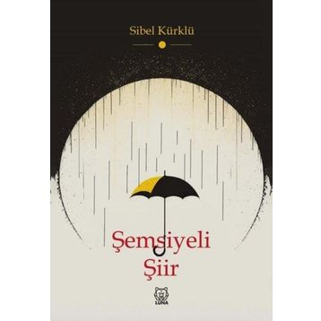 Şemsiyeli Şiir Sibel Kürklü