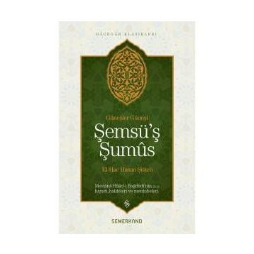 ŞEMSÜ'Ş ŞUMÜS - EL-HAC HASAN ŞÜKRÜ
