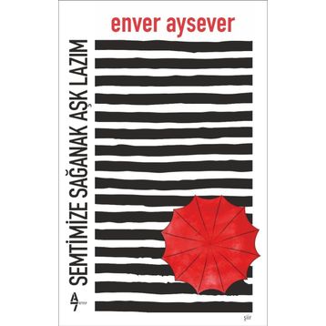 Semtimize Sağanak Aşk Lazım - Enver Aysever
