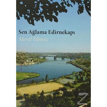 SEN AĞLAMA EDİRNEKAPI - MERAL YILMAZ