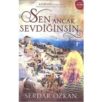 Sen Ancak Sevdiğinsin - Serdar Özkan