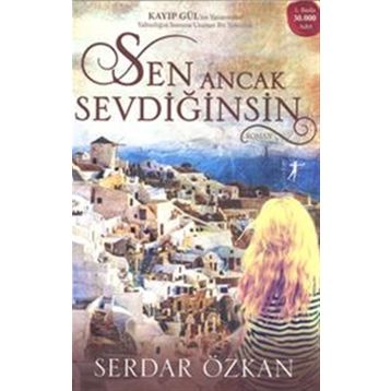 Sen Ancak Sevdiğinsin - Serdar Özkan