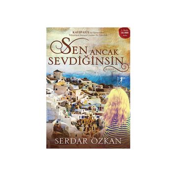 Sen Ancak Sevdiğinsin - Serdar Özkan