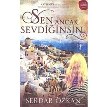 Sen Ancak Sevdiğinsin - Serdar Özkan