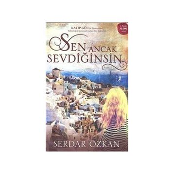 Sen Ancak Sevdiğinsin - Serdar Özkan