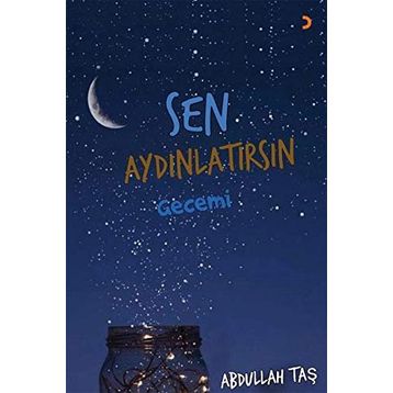 Sen Aydınlatırsın Gecemi - Abdullah Taş