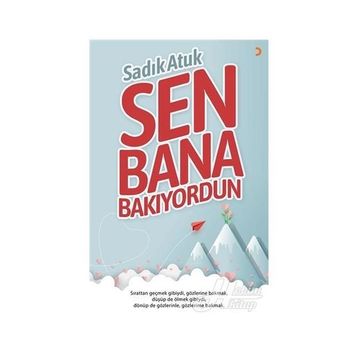 Sen Bana Bakıyordun - Sadık Atuk