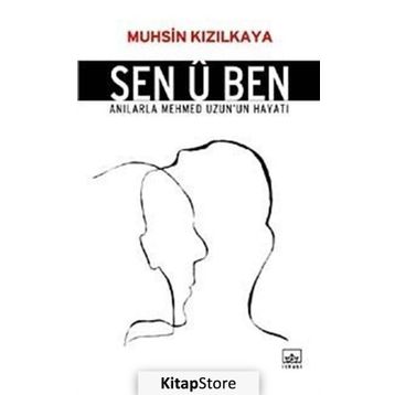 SEN Û BEN - MUHSIN KIZILKAYA