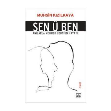 SEN Û BEN - MUHSIN KIZILKAYA