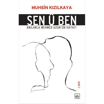 SEN Û BEN - MUHSIN KIZILKAYA