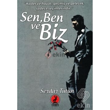 Sen, Ben ve Biz - Serdar Tütün