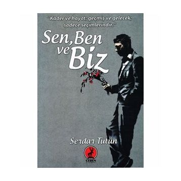 Sen, Ben ve Biz - Serdar Tütün
