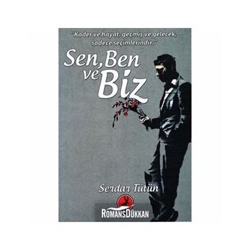 Sen, Ben ve Biz - Serdar Tütün