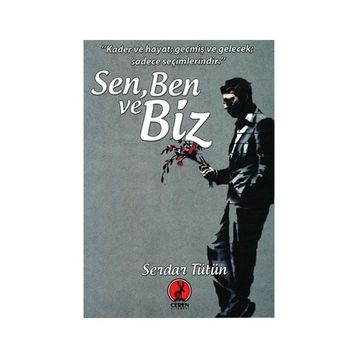 Sen, Ben ve Biz - Serdar Tütün
