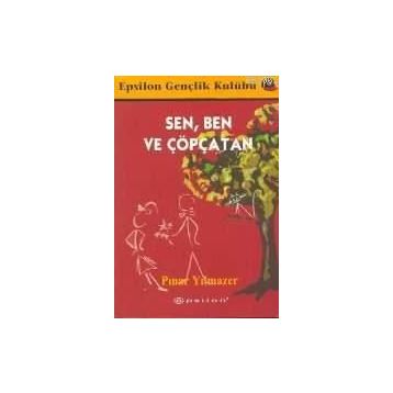 SEN BEN VE ÇÖPÇATAN - PINAR YILMAZER
