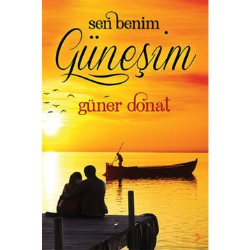 Sen Benim Güneşim - Güner Donat
